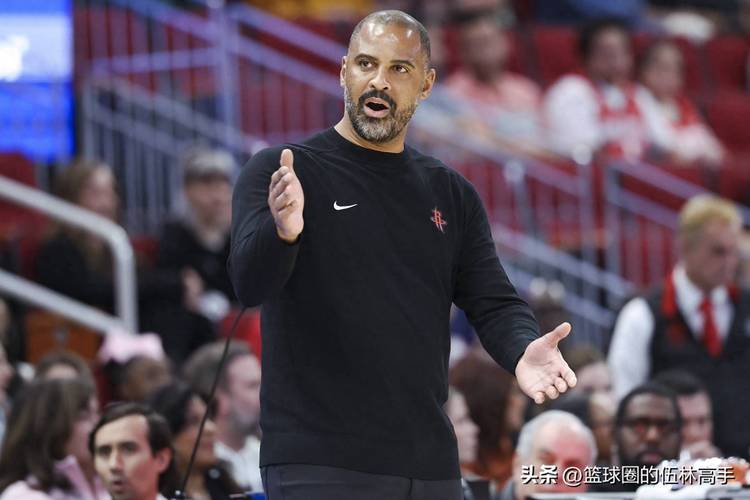 乌度卡直言球队已失去强硬特质 仅剩19场比赛火箭能否找回血性？