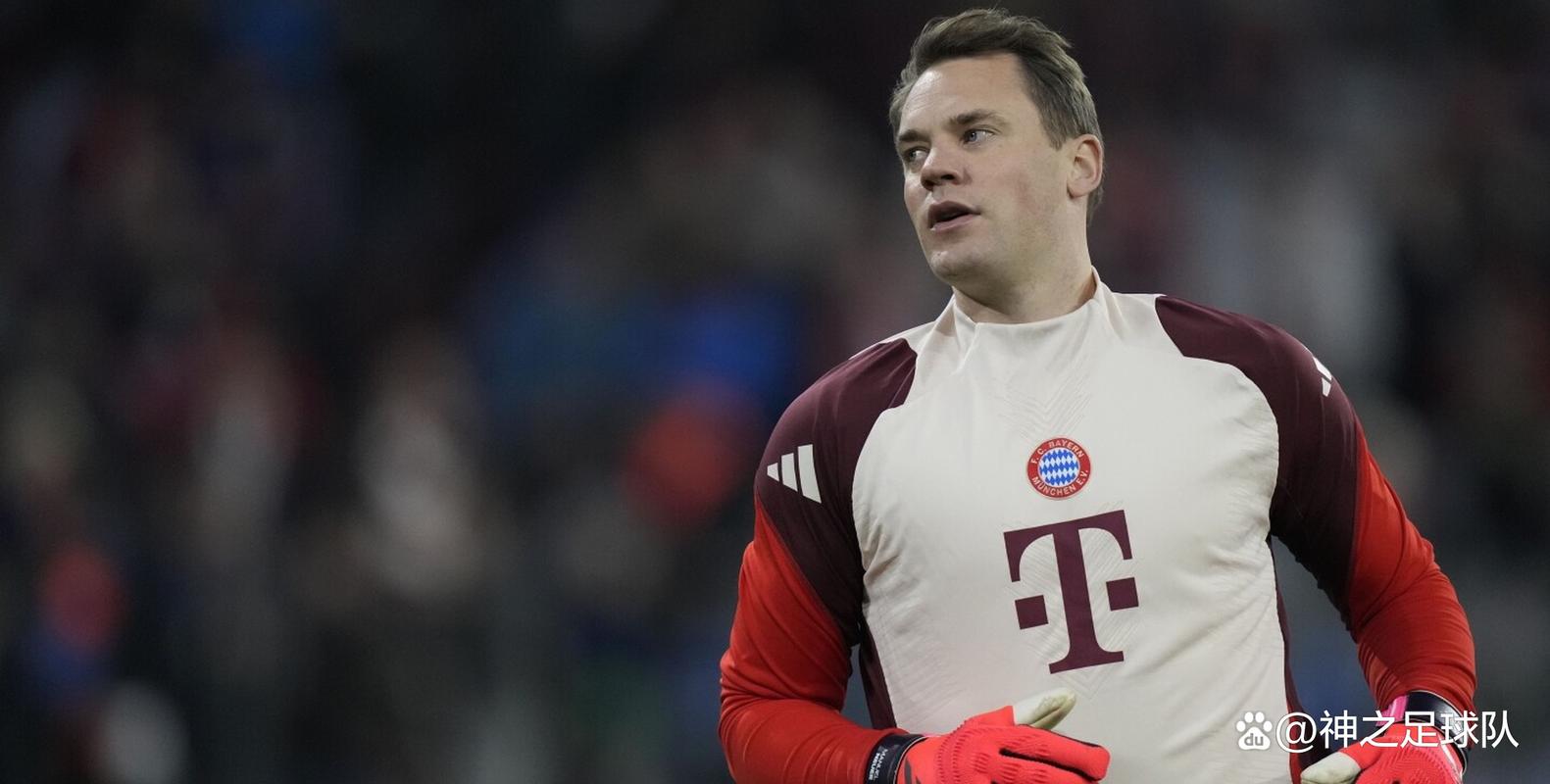 9次扑救！记者：拜仁希望与诺伊尔达成续约，将在本月谈合同细节